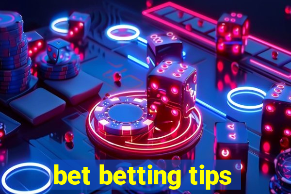 bet betting tips